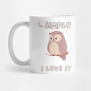 Simple I love it (Owl edition) t-shirt Mug